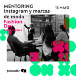 Fashion Day: Mentoring - Instagram y marcas de moda